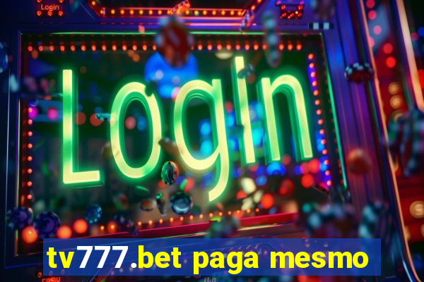 tv777.bet paga mesmo